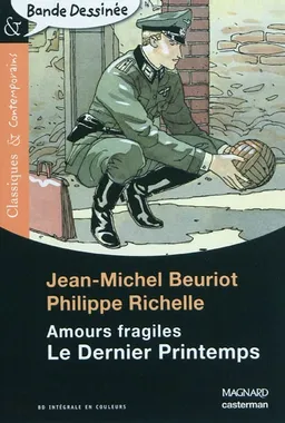 Le dernier printemps : amours fragiles | Philippe Richelle, Jean-Michel Beuriot, Philippe Tomblaine
