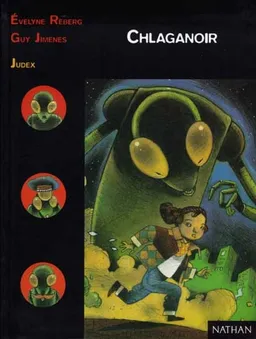 Chlaganoir | Evelyne Reberg, Guy Jimenes