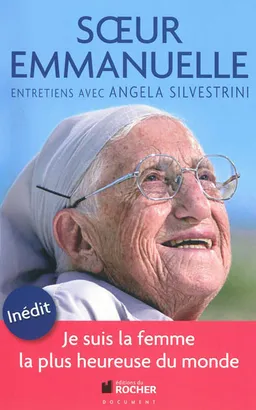 Je suis la femme la plus heureuse du monde : entretiens avec Angela Silvestrini | Emmanuelle, Angela Silvestrini
