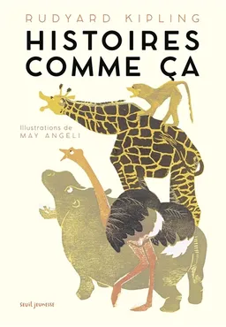 Histoires comme ça | Rudyard Kipling, May Angeli