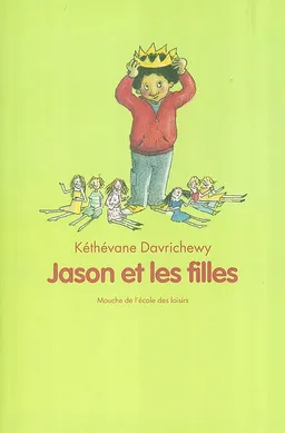 Jason et les filles | Kéthévane Davrichewy, Magali Bonniol
