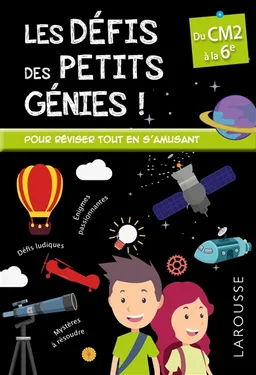 Les défis des petits génies, du CM2 à la 6e : 10-11 ans | Coline Creton, Rémy Léglise, Rémy Léglise