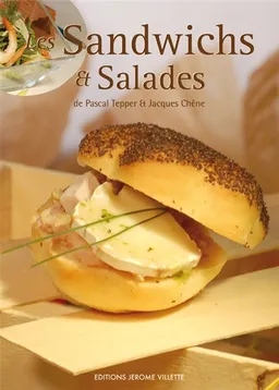 Les sandwichs et salades | Pascal Tepper, Jacques Chêne