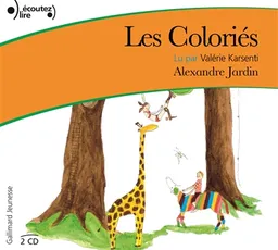 Les coloriés | Alexandre Jardin, Louis Dunoyer de Segonzac, Valérie Karsenty, Jérôme Julien-Laferrière, Isabelle Grandet