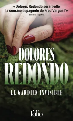 La trilogie du Baztan. Vol. 1. Le gardien invisible : une enquête de l'inspectrice Amaia Salazar | Dolores Redondo