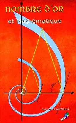Nombre d'or et mathématique | Christian Hakenholz