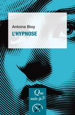 L'hypnose | Antoine Bioy