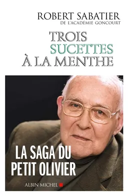 Trois sucettes à la menthe | Robert Sabatier
