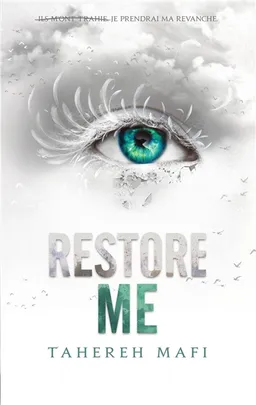 Insaisissable : saison 2. Vol. 1. Restore me | Tahereh Mafi