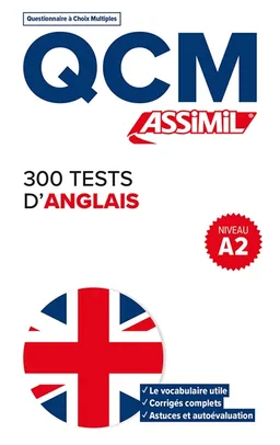 300 tests d'anglais, niveau A2 : QCM, questionnaire à choix multiples | Anthony Bulger