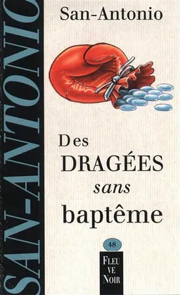 Des dragées sans baptême | San-Antonio