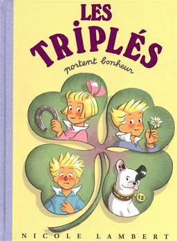 Les triplés. Vol. 1 - Nicole Lambert - Format Relié - Édition 1985
