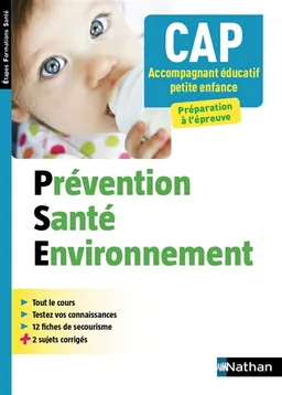 Prévention santé environnement : CAP accompagnant éducatif petite enfance : préparation à l'épreuve | Catherine Barbeaux, Christelle Lorthios, Marie-Cécile Sénéchal