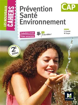 Prévention santé environnement, CAP : évaluations et CCF, fiches secourisme | Sylvie Crosnier, Marie Lise Cruçon
