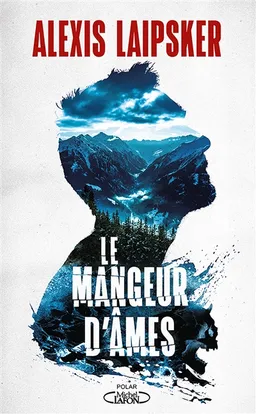 Le mangeur d'âmes | Alexis Laipsker