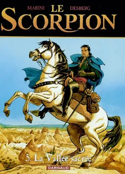 Le Scorpion. Vol. 5. La vallée sacrée | Stephen Desberg, Marini