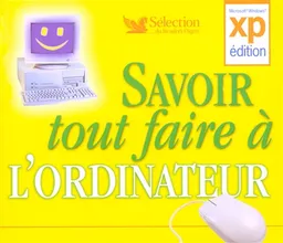 Savoir tout faire à l'ordinateur | 