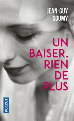 Un baiser, rien de plus | Jean-Guy Soumy