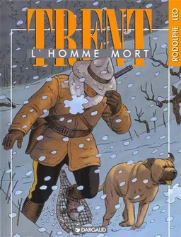 Trent. Vol. 1. L'Homme mort | Rodolphe, Leo