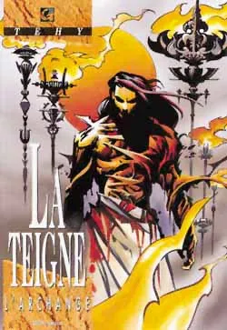 La Teigne. Vol. 3. L'archange | Téhy