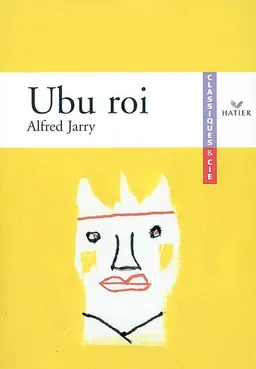 Ubu roi (1896) | Alfred Jarry, Frédérique Toudoire-Surlapierre