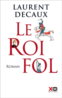 Le roi Fol | Laurent Decaux