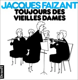 Toujours des vieilles dames | Jacques Faizant