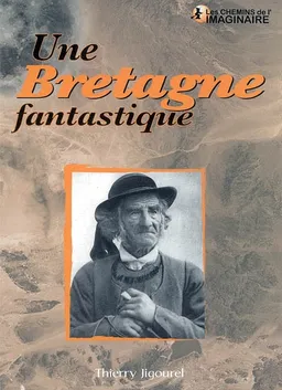 Une Bretagne fantastique | Thierry Jigourel