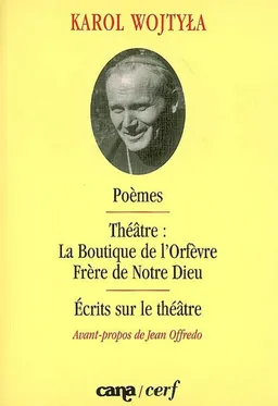 Poèmes. Théâtre. Ecrits sur le théâtre | Jean-Paul 2, Jean Offredo