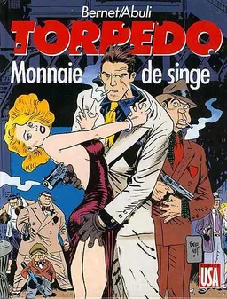 Torpedo. Vol. 8. Monnaie de singe | Jordi Bernet, Enrique Abulí