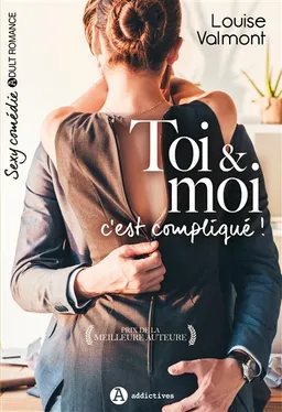 Toi & moi c'est compliqué ! | Louise Valmont