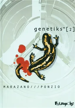 Genetiks. Vol. 2 | Richard Marazano, Jean-Michel Ponzio