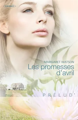Les promesses d'avril | Margaret Watson