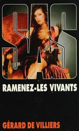 Ramenez-les vivants | Gérard de Villiers