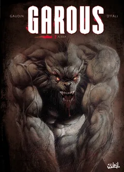 Garous : origines. Vol. 2. Alissia | Jean-Charles Gaudin, D'Fali