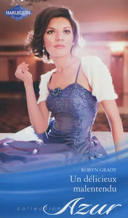 Un délicieux malentendu | Robyn Grady
