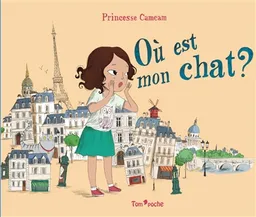 Où est mon chat ? | Princesse Camcam