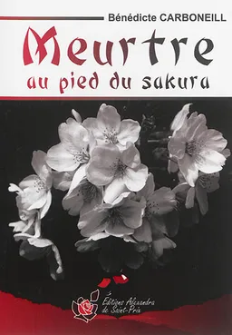 Meurtre au pied du sakura | Bénédicte Carboneill