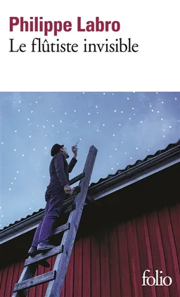 Le flûtiste invisible | Philippe Labro