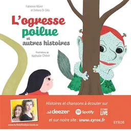 L'ogresse poilue : et autres histoires | Fabienne Morel, Debora Di Gilio, Nathalie Choux