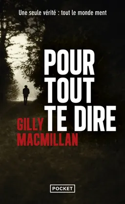 Pour tout te dire | Gilly MacMillan