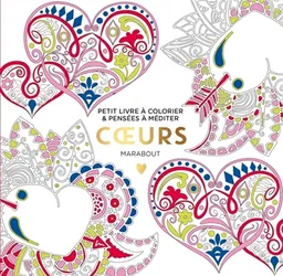 Coeurs : petit livre à colorier & pensées à méditer | 