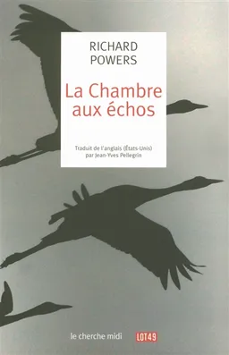 La chambre aux échos | Richard Powers