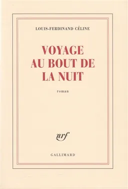 Voyage au bout de la nuit | Louis-Ferdinand Céline