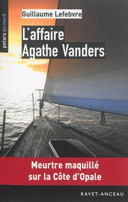 L'affaire Agathe Vanders | Guillaume Lefebvre