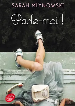 Parle-moi ! | Sarah Mlynowski