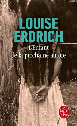 L'enfant de la prochaine aurore | Louise Erdrich