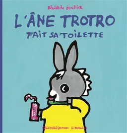 L'âne Trotro fait sa toilette | Bénédicte Guettier