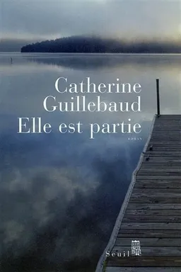 Elle est partie | Catherine Guillebaud