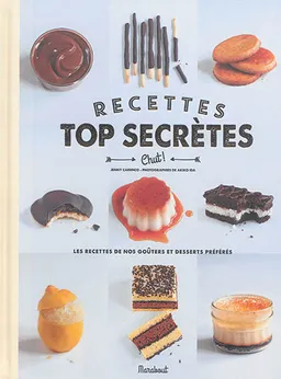 Recettes top secrètes : les recettes de nos goûters et desserts préférés | Jenny Carenco, Akiko Ida